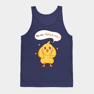 You are amazing! Yellow chicks baby chicken Tank Top